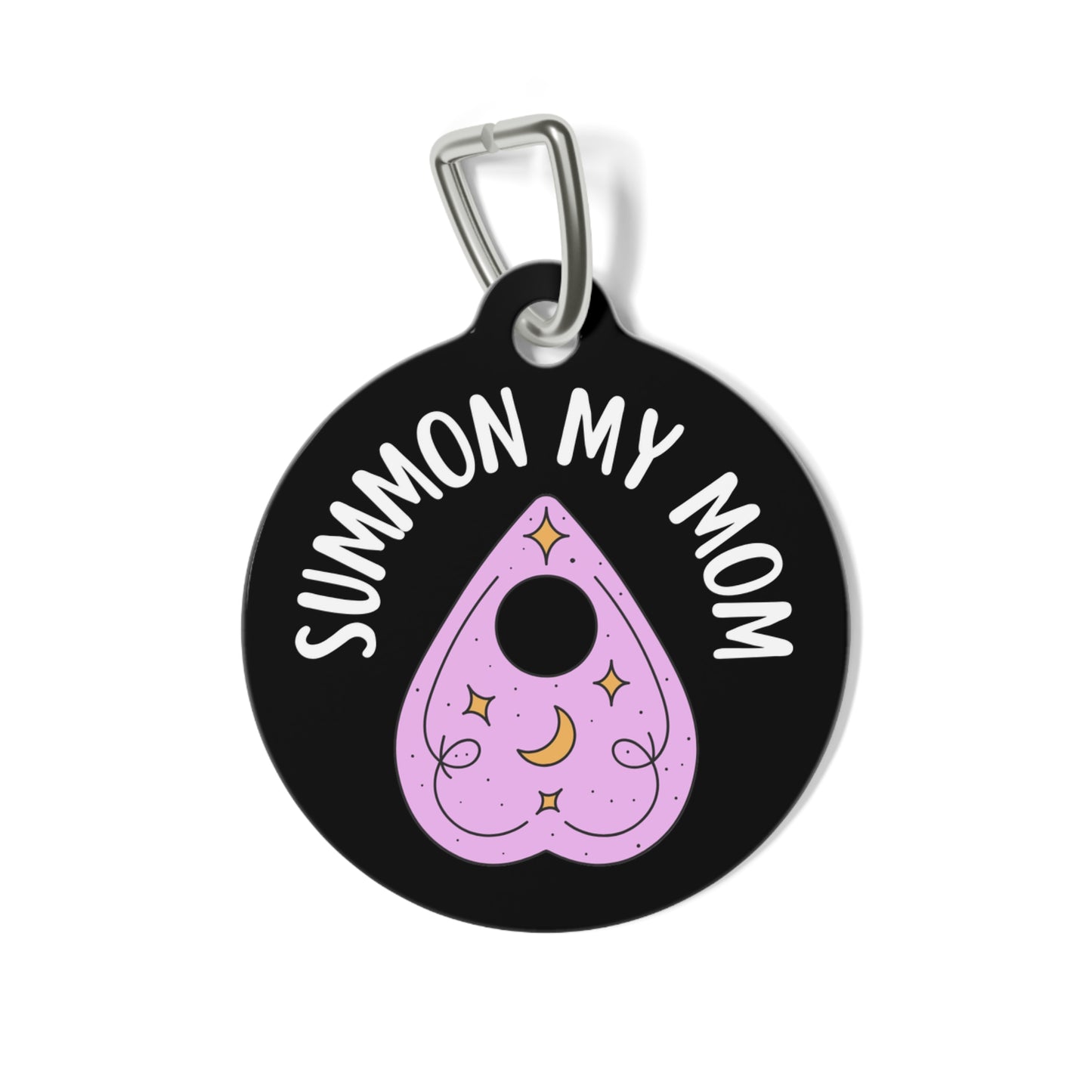 Summon My Mom Ouija Board Personalized  Pet Tag Tag