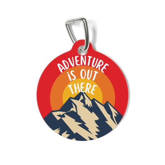 Adventure is Out There Personalized  Pet Tag Tag