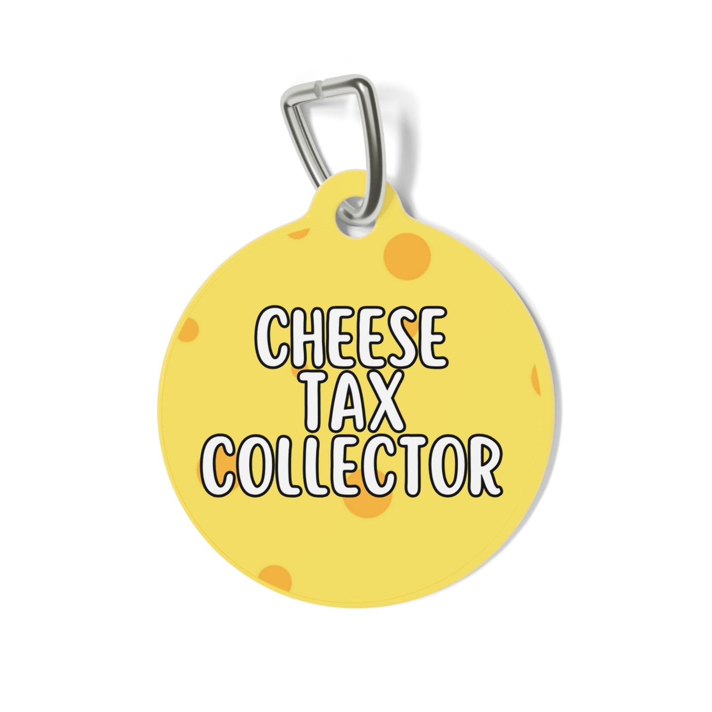 Cheese Tax Collector Double Sided Personalized  Pet Tag Tag